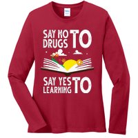 Red Ribbon Week Say No Say Yes to Learning Books Teacher Ladies Long Sleeve Shirt