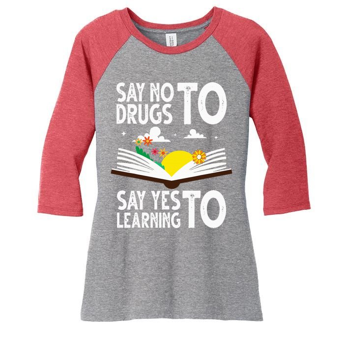 Red Ribbon Week Say No Say Yes to Learning Books Teacher Women's Tri-Blend 3/4-Sleeve Raglan Shirt