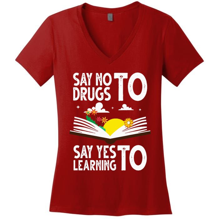 Red Ribbon Week Say No Say Yes to Learning Books Teacher Women's V-Neck T-Shirt