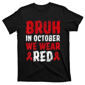 Red Ribbon Week Bruh In October Wear Red T-Shirt