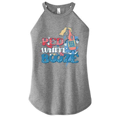 Retro Red White And Booze 4th Of July America Patriotic Gift Women's Perfect Tri Rocker Tank