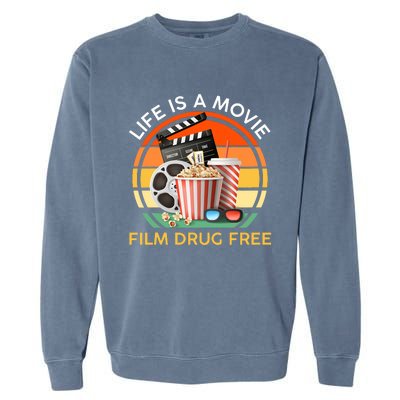 Red Ribbon Week Life Is A Movie Film Drug Free Garment-Dyed Sweatshirt