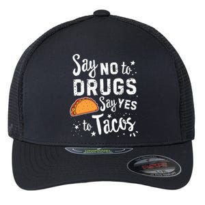 Red Ribbon Week Say No To Say Yes To Tacos Taco Flexfit Unipanel Trucker Cap