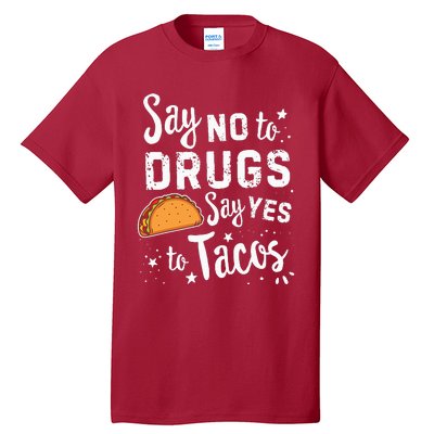 Red Ribbon Week Say No To Say Yes To Tacos Taco Tall T-Shirt