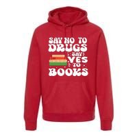 Red Ribbon Week Say No To Drugs Say Yes To Books Learning Premium Hoodie