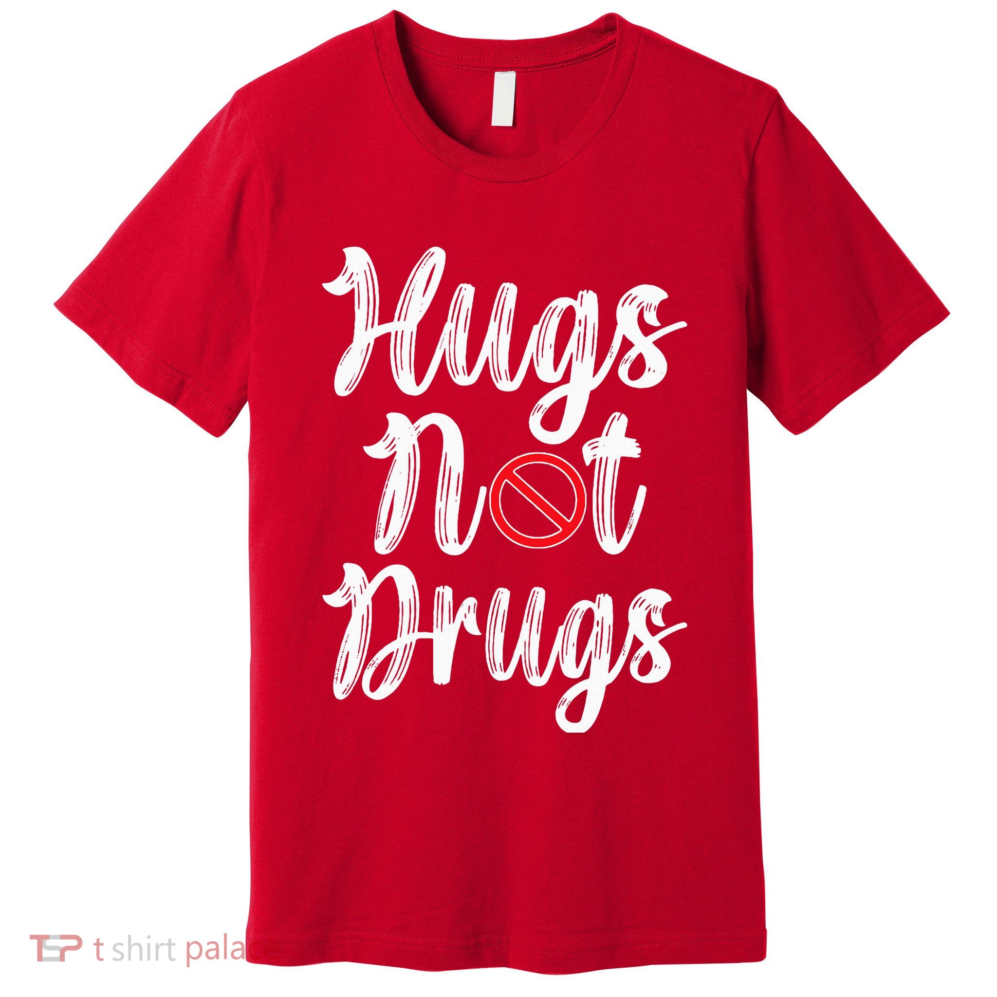 Red Ribbon Week Awareness Hugs Not Drugs  Ribbon Premium T-Shirt