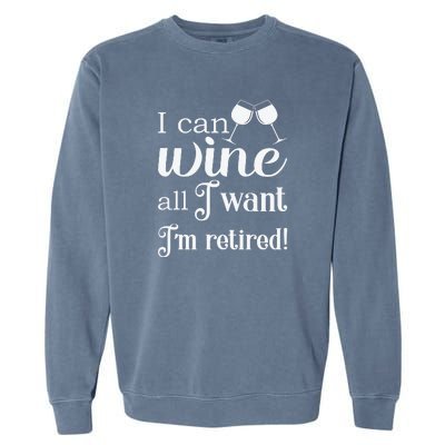 Retired Retirement Wine Gift Garment-Dyed Sweatshirt