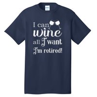 Retired Retirement Wine Gift Tall T-Shirt