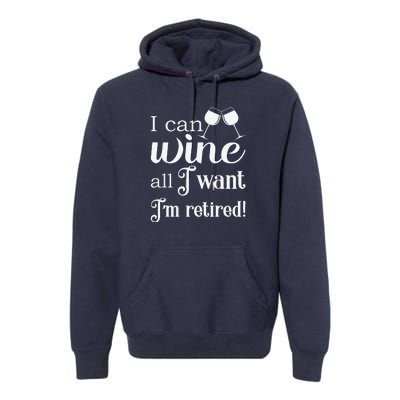 Retired Retirement Wine Gift Premium Hoodie