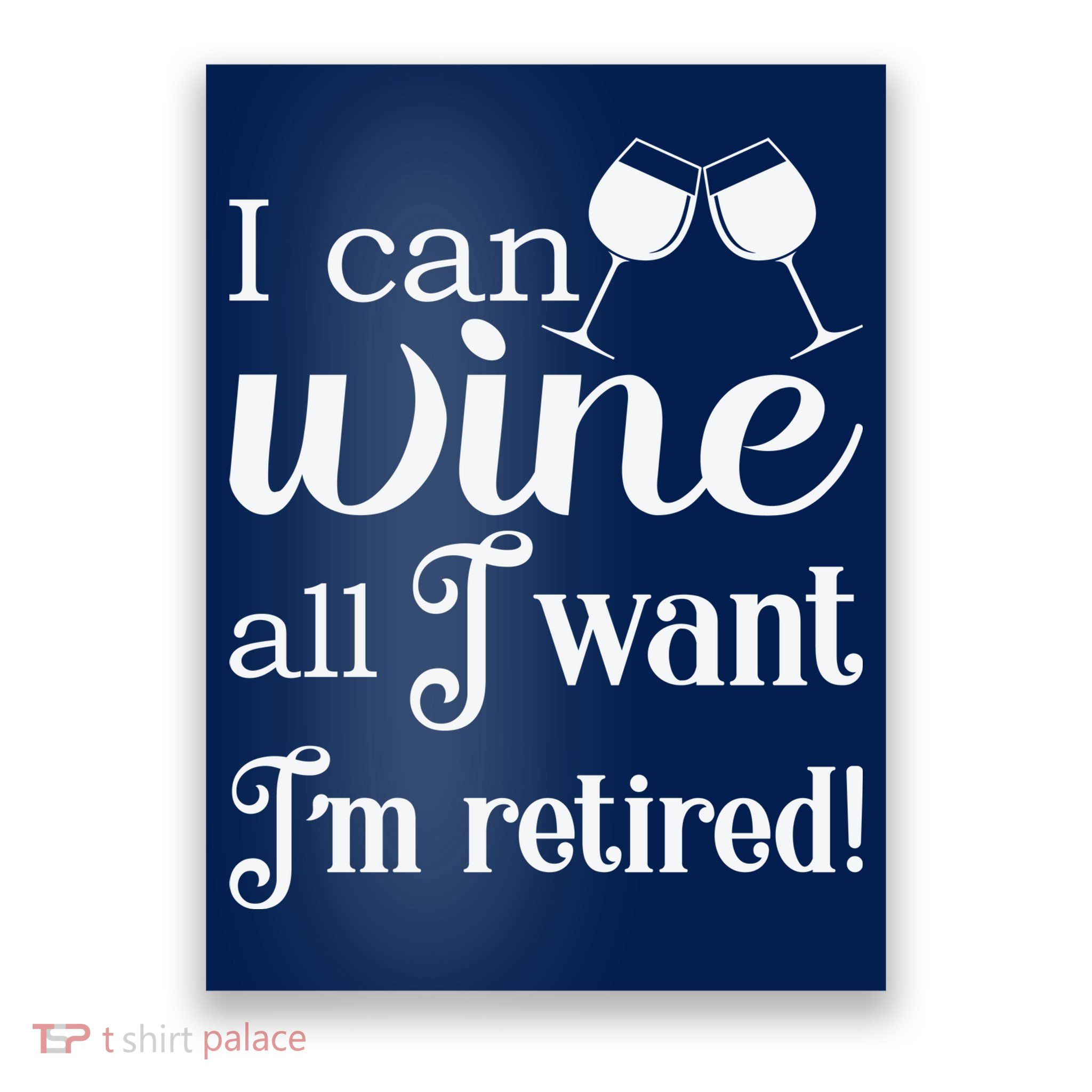 Retired Retirement Wine Gift Poster