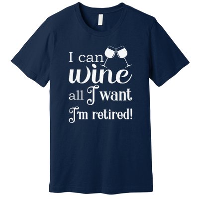 Retired Retirement Wine Gift Premium T-Shirt