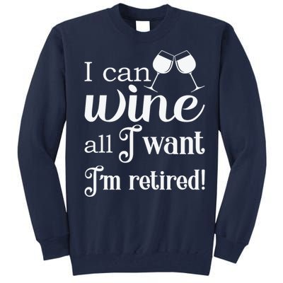 Retired Retirement Wine Gift Tall Sweatshirt