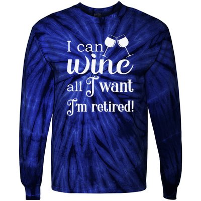 Retired Retirement Wine Gift Tie-Dye Long Sleeve Shirt