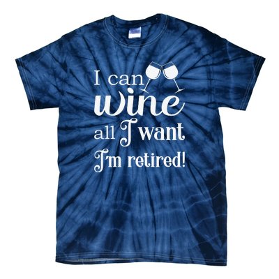 Retired Retirement Wine Gift Tie-Dye T-Shirt