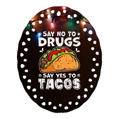 Red Ribbon Week Say No To Drugs Say Yes To Tacos Taco Ceramic Oval Ornament