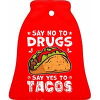 Red Ribbon Week Say No To Drugs Say Yes To Tacos Taco Ceramic Bell Ornament