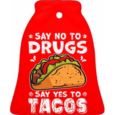 Red Ribbon Week Say No To Drugs Say Yes To Tacos Taco Ceramic Bell Ornament