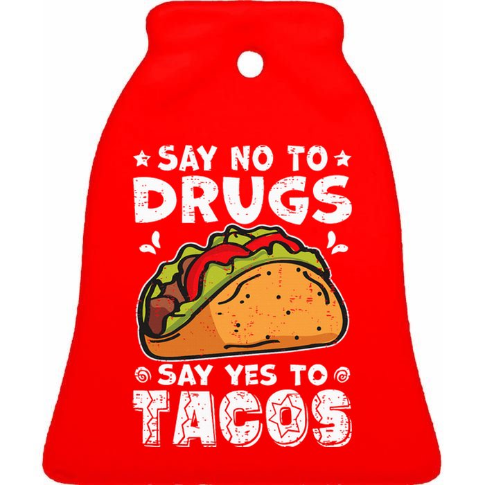 Red Ribbon Week Say No To Drugs Say Yes To Tacos Taco Ceramic Bell Ornament