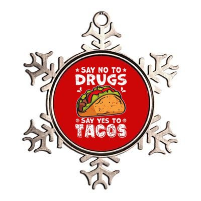 Red Ribbon Week Say No To Drugs Say Yes To Tacos Taco Metallic Star Ornament