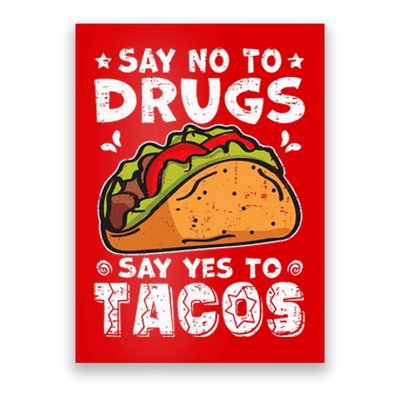 Red Ribbon Week Say No To Drugs Say Yes To Tacos Taco Poster