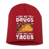 Red Ribbon Week Say No To Drugs Say Yes To Tacos Taco Short Acrylic Beanie