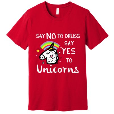 Red Ribbon Week Say No Say Yes to Unicorns Premium T-Shirt