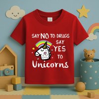 Red Ribbon Week Say No Say Yes to Unicorns Toddler T-Shirt