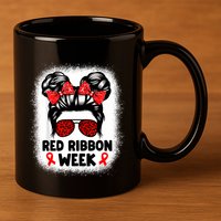 Red Ribbon Week Women Messy Bun Red Ribbon Week Awareness 11oz C Handle Ceramic Mug