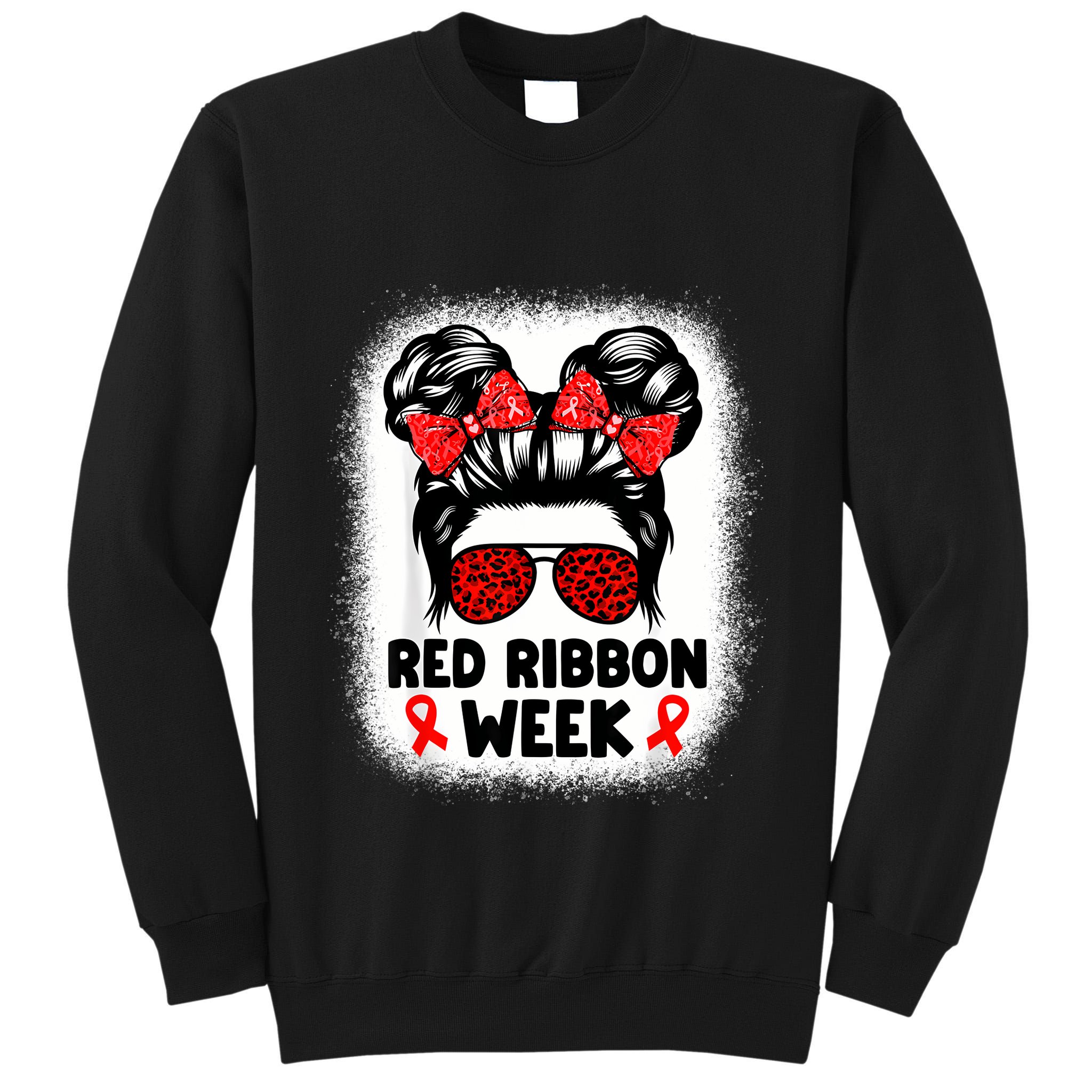 Red Ribbon Week Women Messy Bun Red Ribbon Week Awareness Tall Sweatshirt