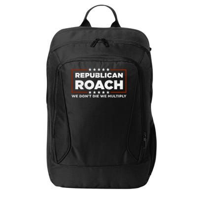 Republican Roach We Dont Die We Multiply City Backpack