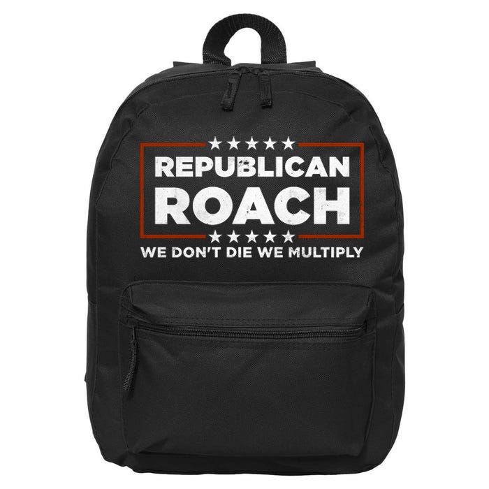 Republican Roach We Dont Die We Multiply 16 in Basic Backpack