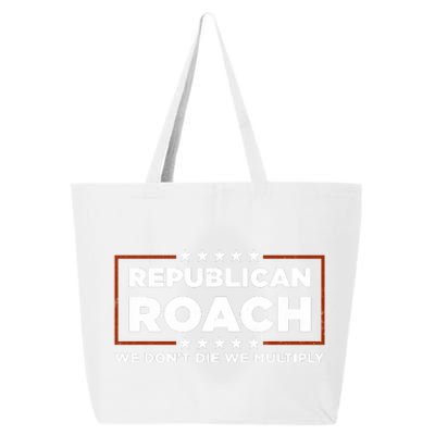 Republican Roach We Dont Die We Multiply 25L Jumbo Tote