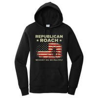 Republican Roach We Dont Die We Multiply Women's Pullover Hoodie