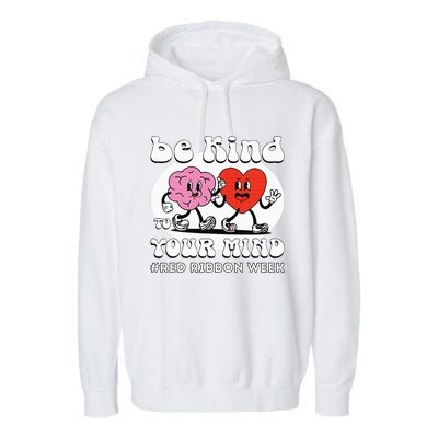 Red Ribbon Week Be Kind To Your Mind Garment-Dyed Fleece Hoodie