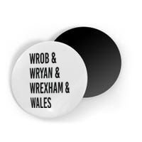 Rob Ryan Wrexham Wales Rob And Ryan Magnet