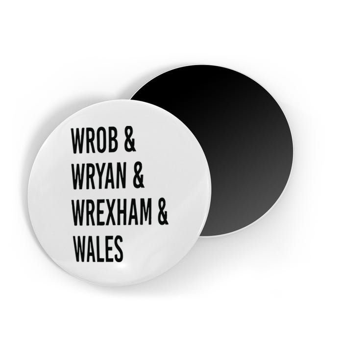 Rob Ryan Wrexham Wales Rob And Ryan Magnet