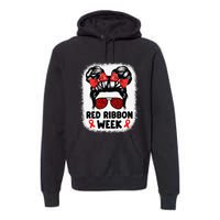 Red Ribbon Week Women Messy Bun Red Ribbon Week Awareness Gift Premium Hoodie