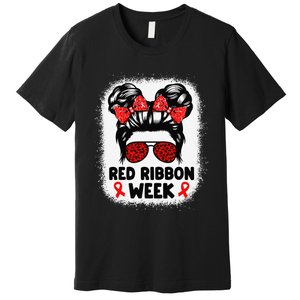 Red Ribbon Week Women Messy Bun Red Ribbon Week Awareness Gift Premium T-Shirt