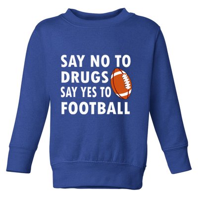 Red Ribbon Week Say No To Drugs Say Yes To Football Toddler Sweatshirt