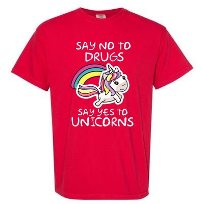 Red Ribbon Week  Say No Say Yes to Unicorns Garment-Dyed Heavyweight T-Shirt