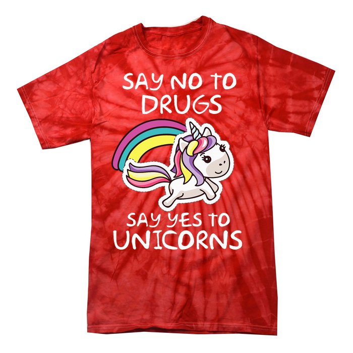 Red Ribbon Week  Say No Say Yes to Unicorns Tie-Dye T-Shirt