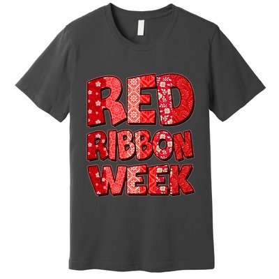 Red Ribbon Weekend Substance Abuse Awareness Premium T-Shirt