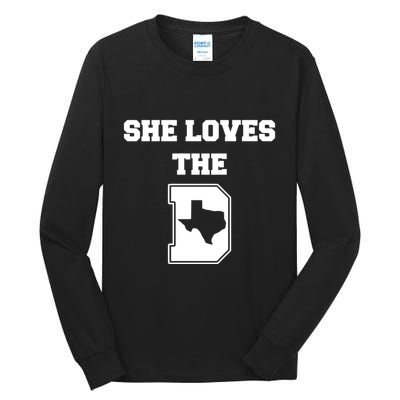 Ruby Reid Wearing She Loves The D Dallas Texas Tall Long Sleeve T-Shirt