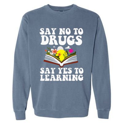 Red Ribbon Week Say No Say Yes to Learning Teacher Garment-Dyed Sweatshirt