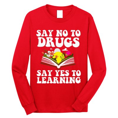 Red Ribbon Week Say No Say Yes to Learning Teacher Long Sleeve Shirt