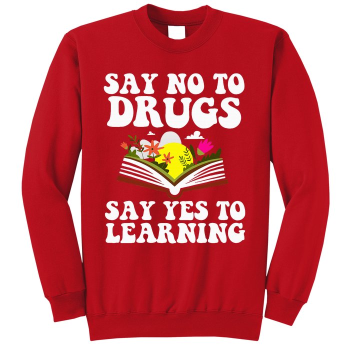 Red Ribbon Week Say No Say Yes to Learning Teacher Sweatshirt