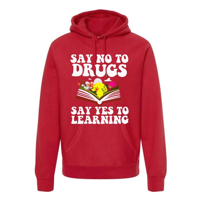 Red Ribbon Week Say No Say Yes to Learning Teacher Premium Hoodie