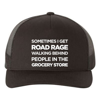 Road Rage Walking Behind People In The Grocery Store Gift Yupoong Adult 5-Panel Trucker Hat