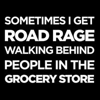 Road Rage Walking Behind People In The Grocery Store Gift Sustainable Bucket Hat