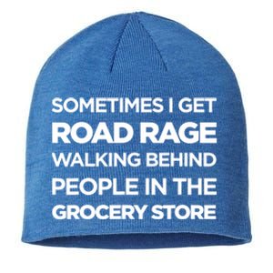 Road Rage Walking Behind People In The Grocery Store Gift Sustainable Beanie